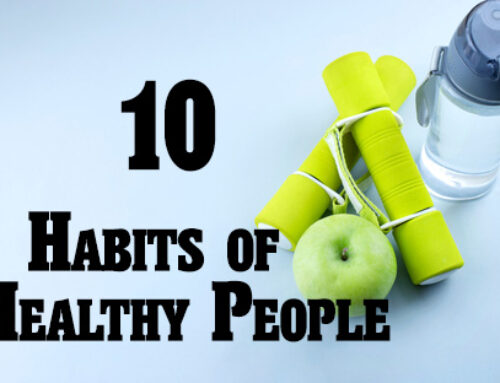 Ten Habits of Healthy People
